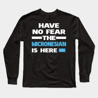 No Fear Micronesian Here Micronesia Long Sleeve T-Shirt